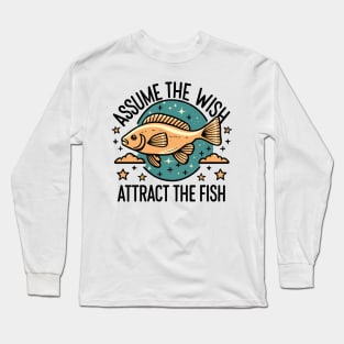 Assume the wish Long Sleeve T-Shirt